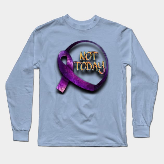 NOT TODAY Long Sleeve T-Shirt by ErianRowan